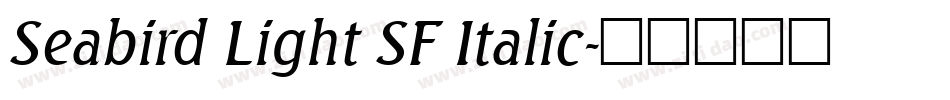 Seabird Light SF Italic字体转换